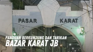 Review Bazar Karat JB Malaysia