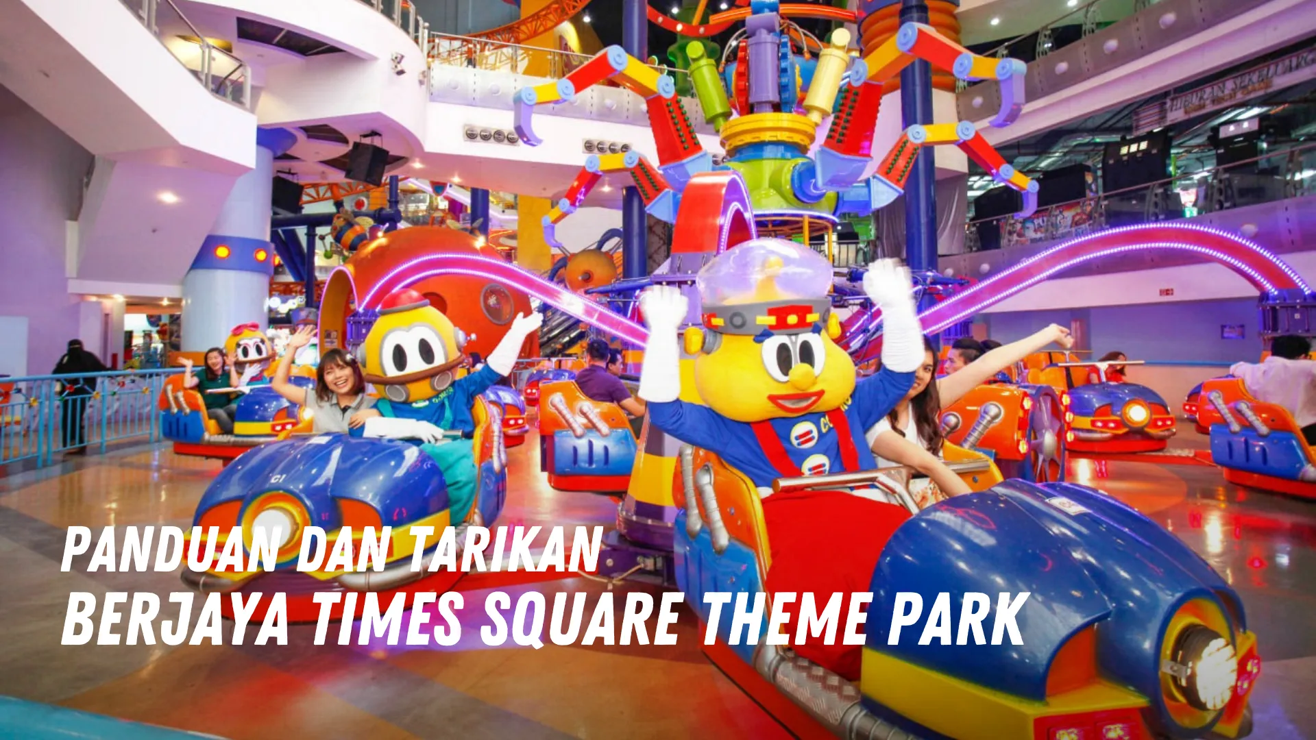 Review Berjaya Times Square Theme Park Malaysia