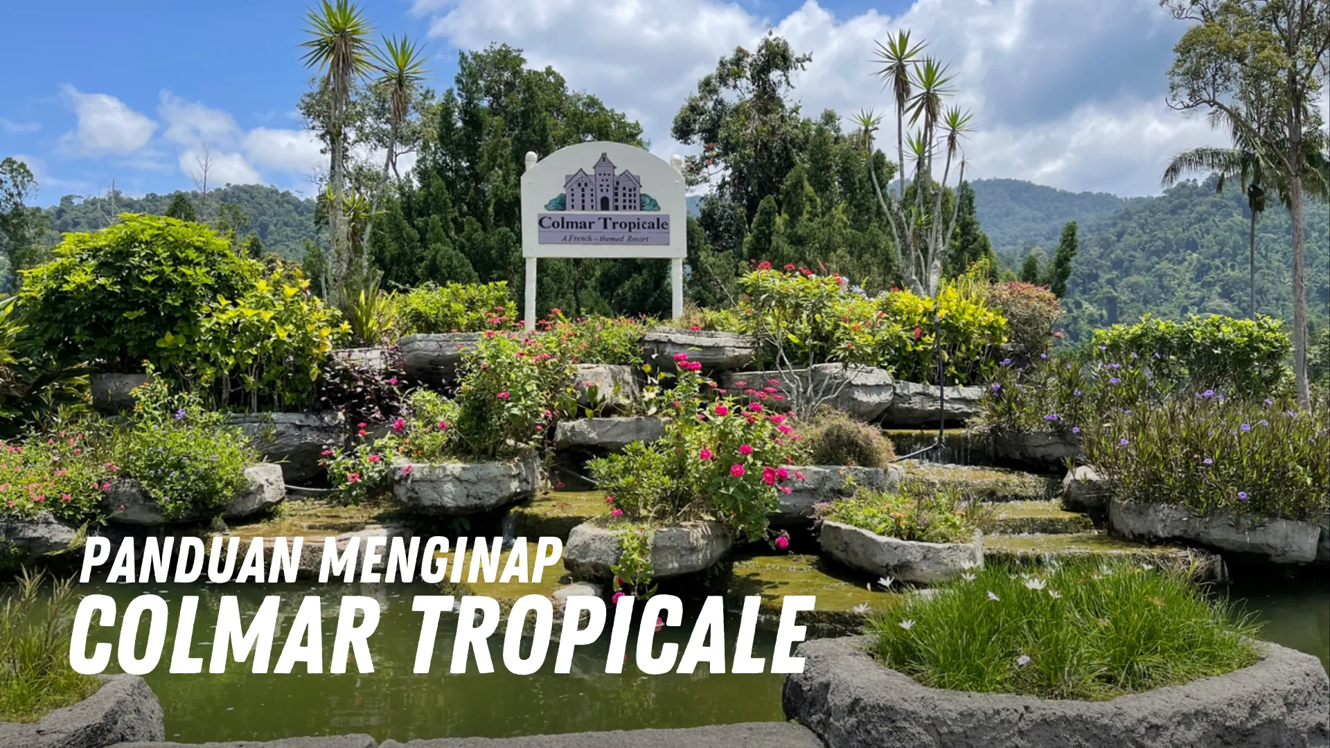 Review Colmar Tropicale Malaysia