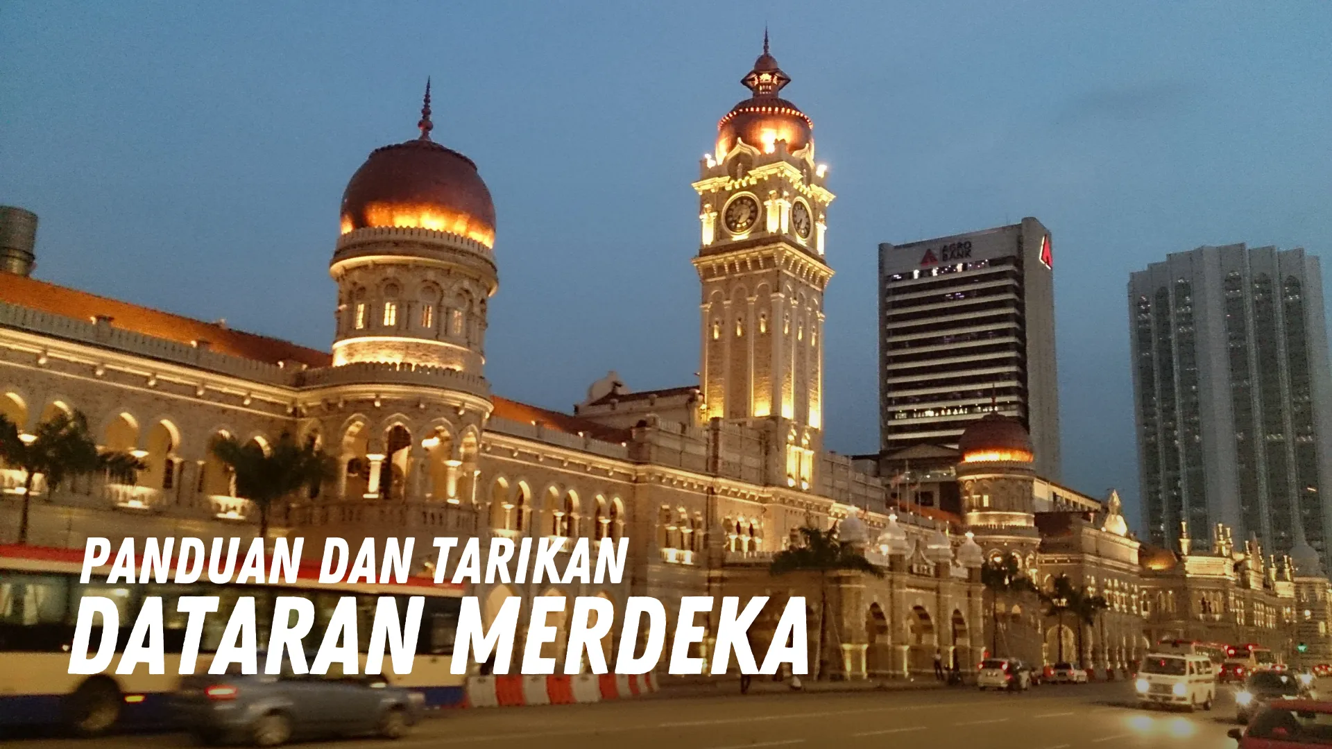 Review Dataran Merdeka Malaysia