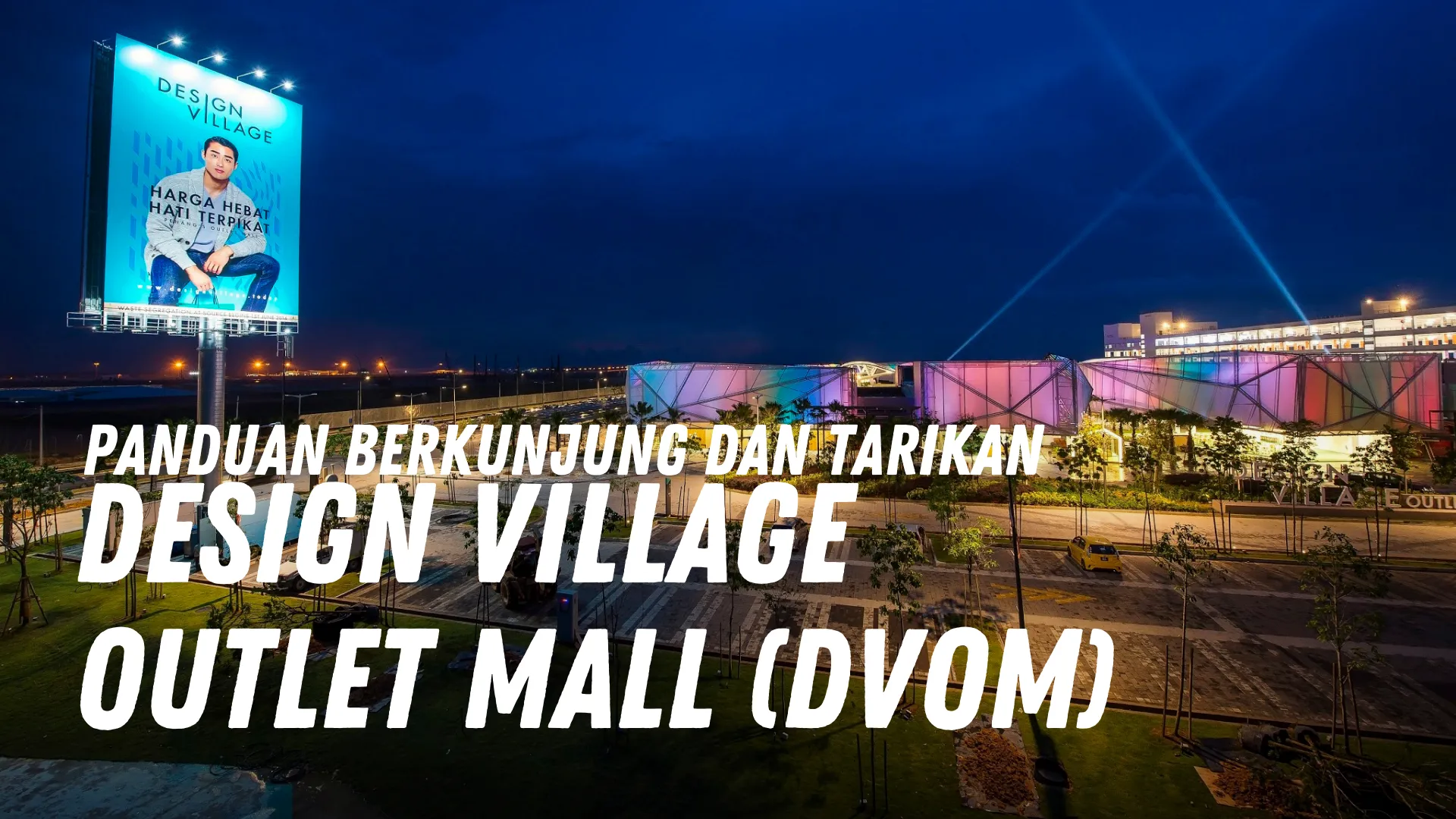 Review Design Village Outlet Mall (DVOM) Malaysia