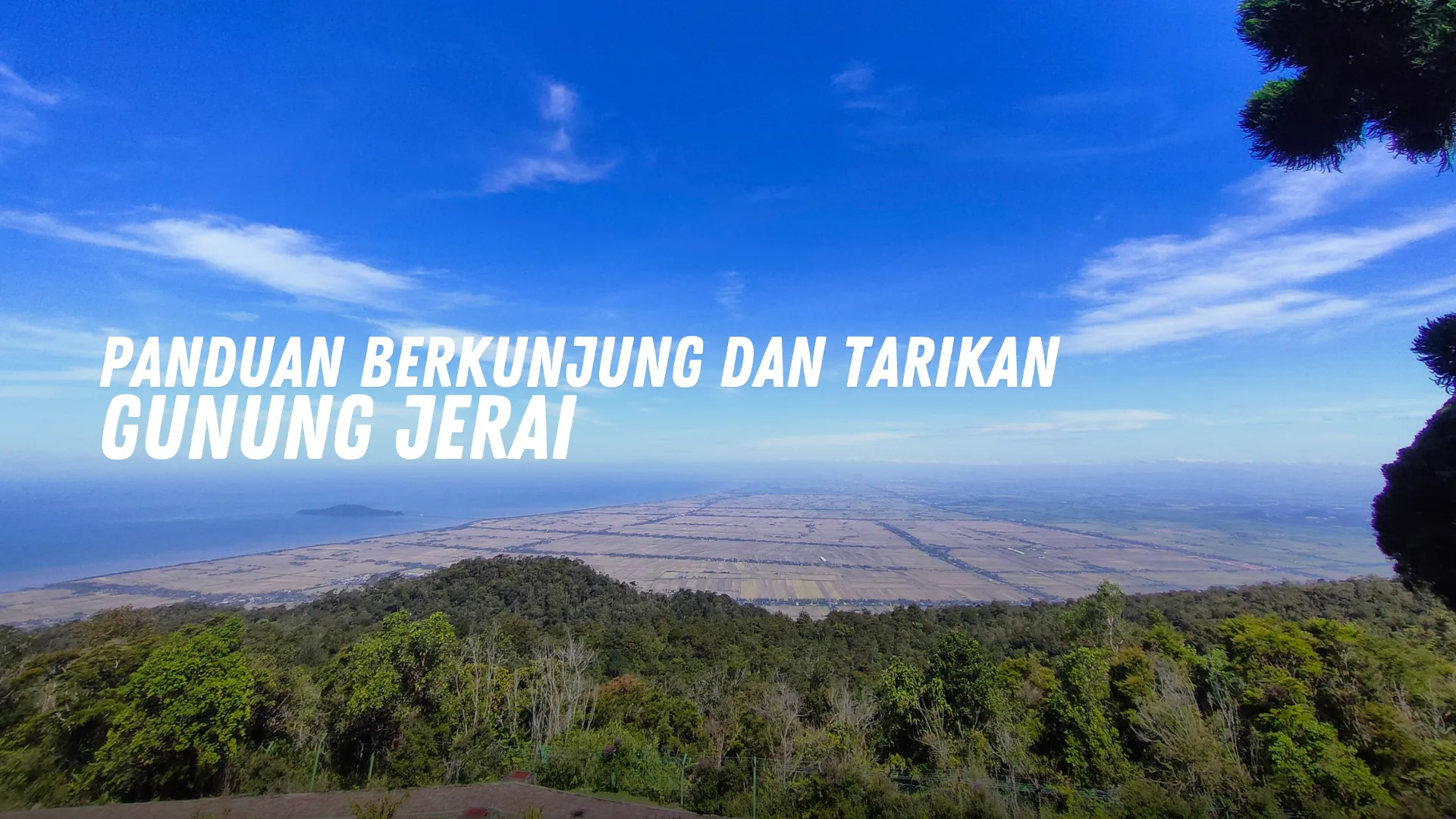 Review Gunung Jerai Malaysia