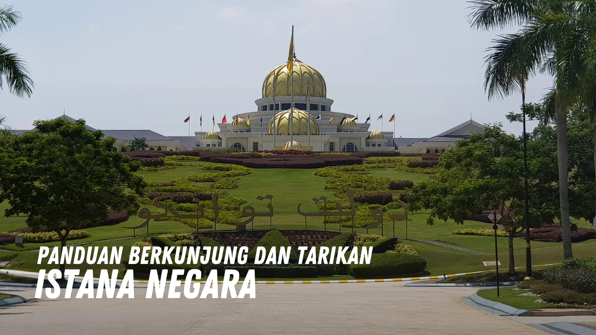 Review Istana Negara Malaysia
