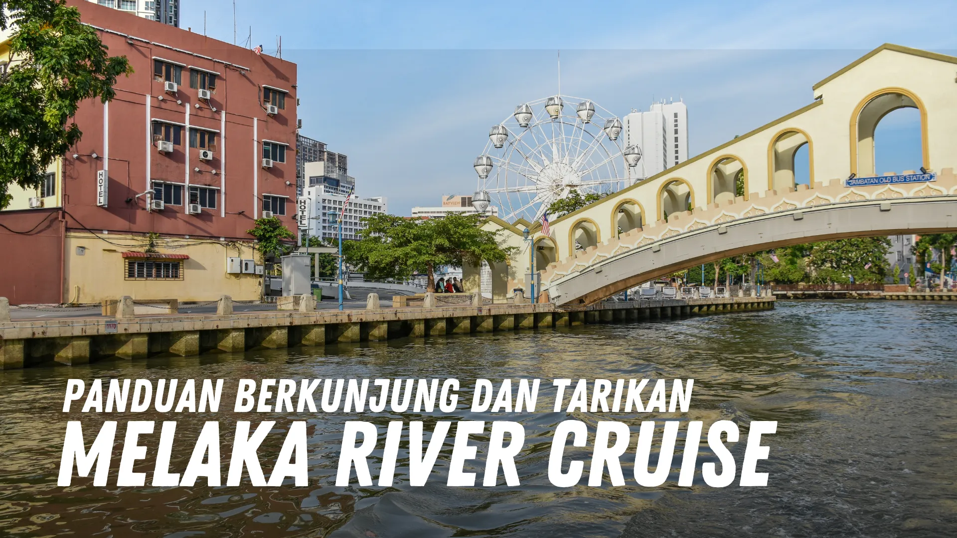 Review Melaka River Cruise Malaysia
