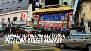 Review Pasar Jalan Petaling Malaysia