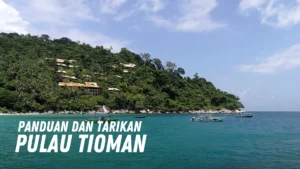 Review Pulau Tioman Malaysia