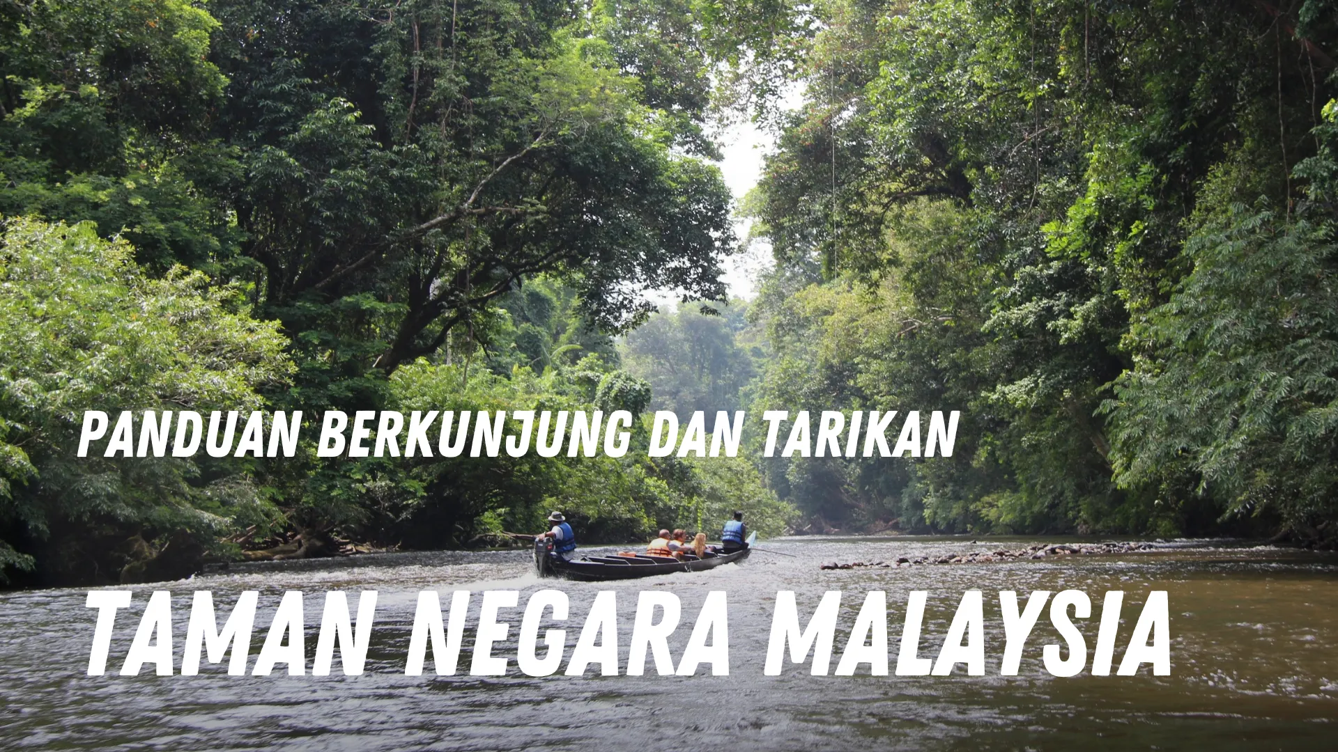 Review Taman Negara Malaysia