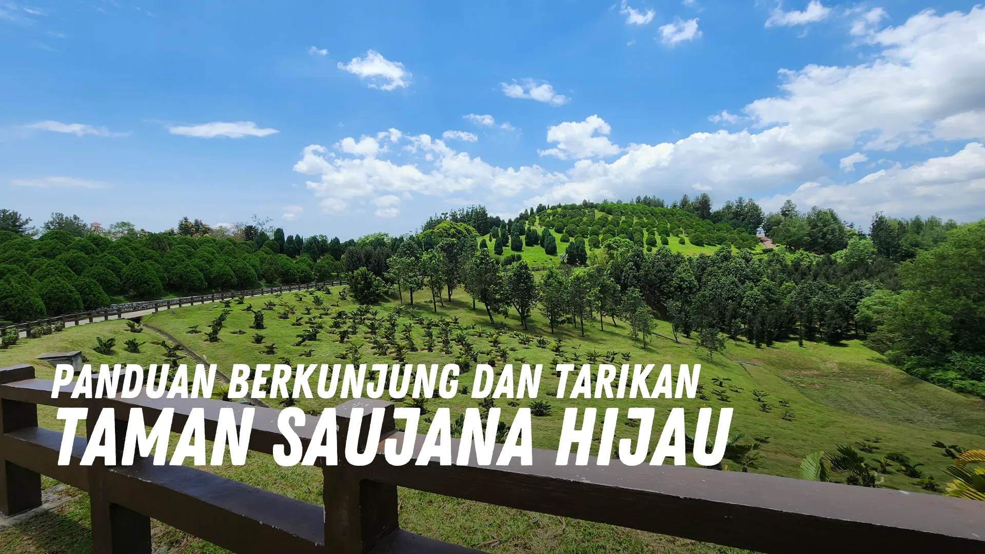 Review Taman Saujana Hijau Malaysia