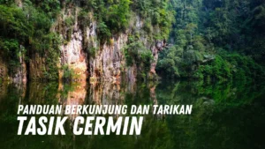 Review Tasik Cermin Malaysia