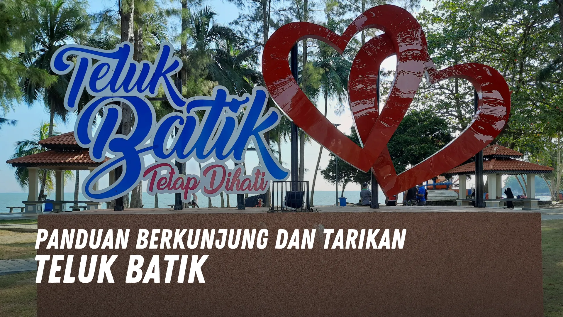 Review Teluk Batik Malaysia