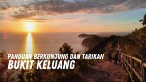 Review Bukit Keluang Malaysia