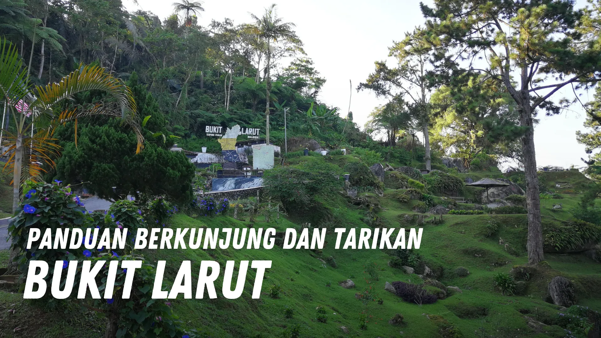 Review Bukit Larut Malaysia