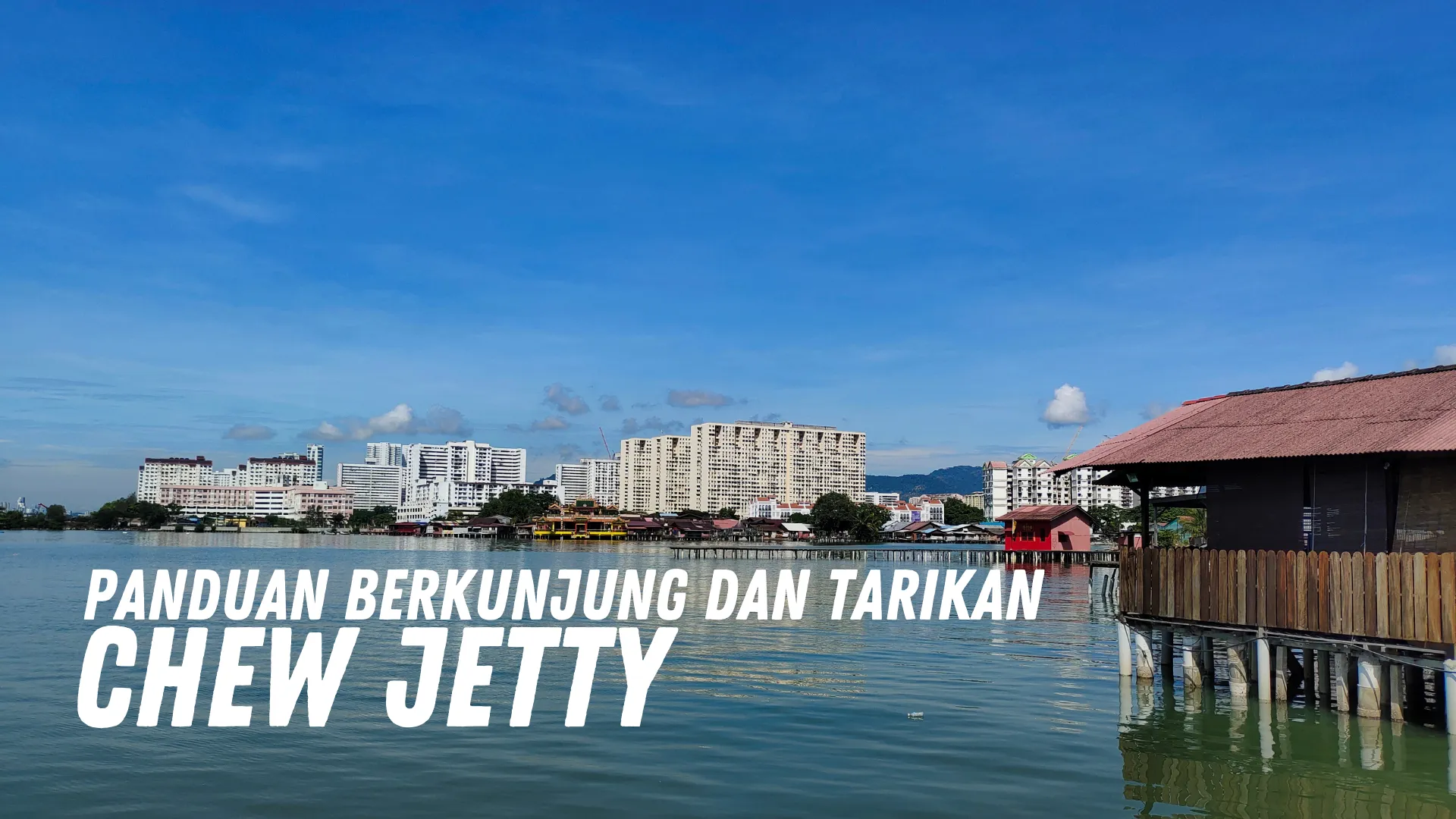 Review Chew Jetty Malaysia