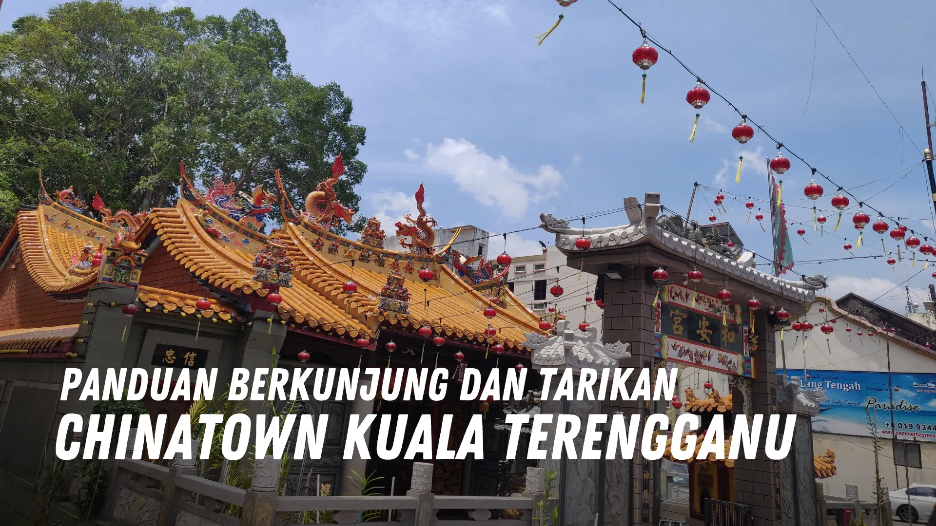 Review Chinatown Kuala Terengganu Malaysia