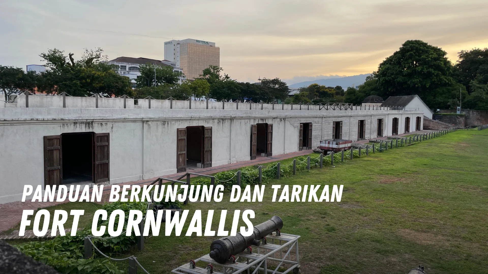 Review Fort Cornwallis Malaysia