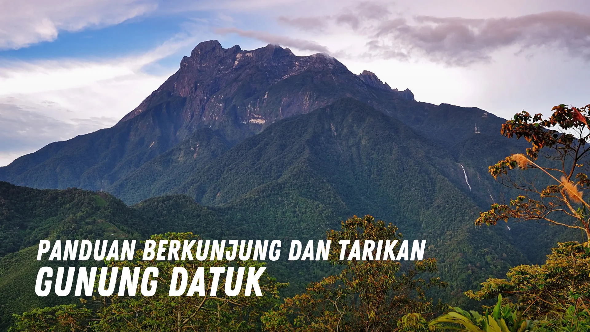 Review Gunung Datuk Malaysia