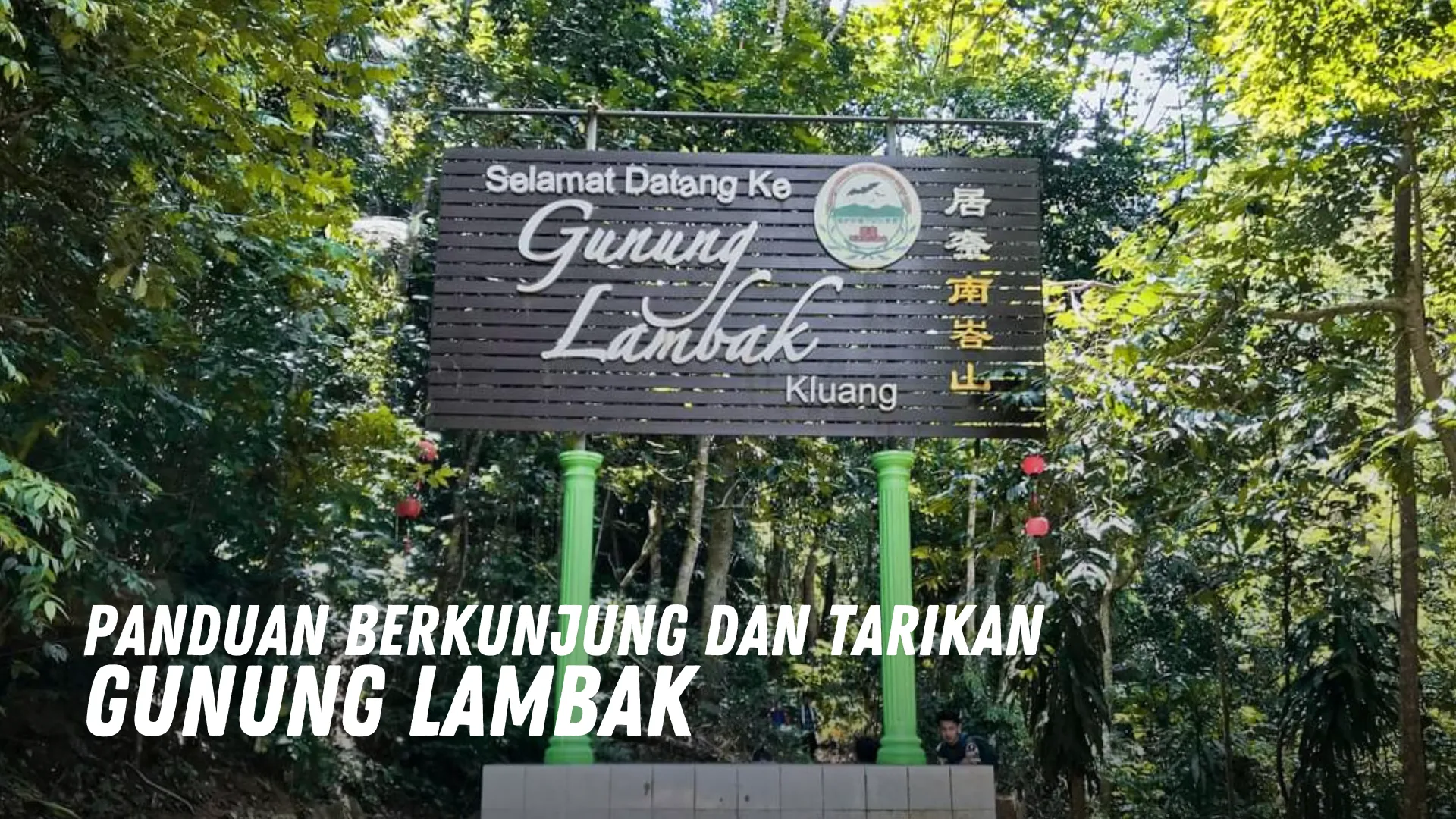 Review Gunung Lambak Malaysia