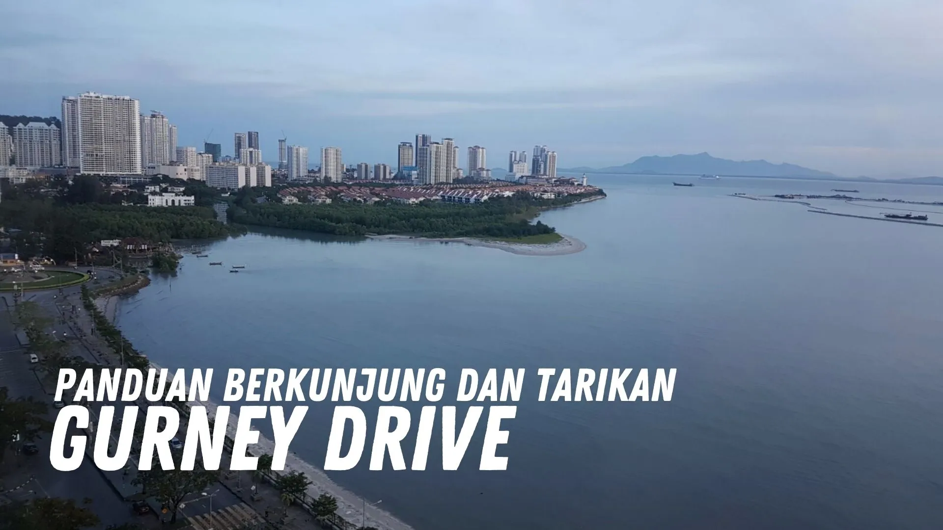 Review Gurney Drive Malaysia