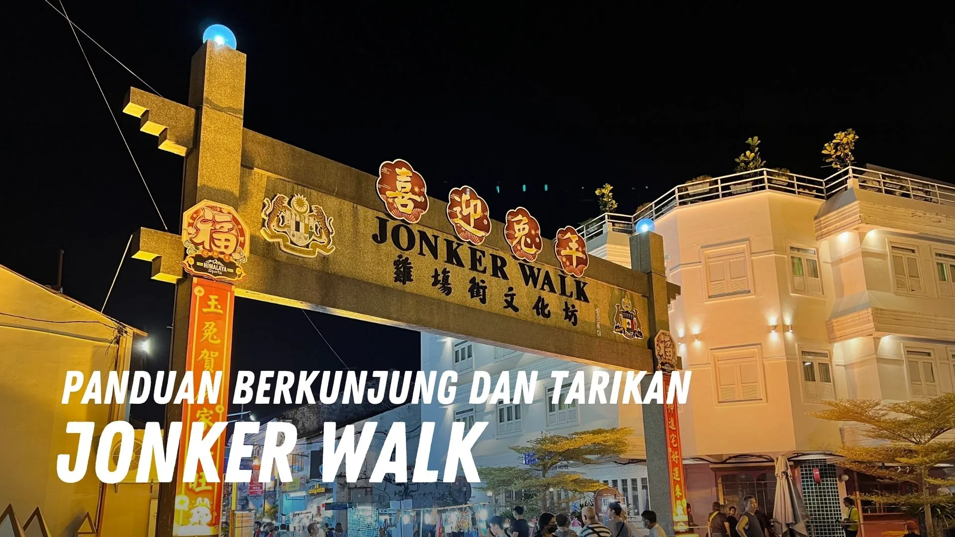 Review Jonker Walk Malaysia
