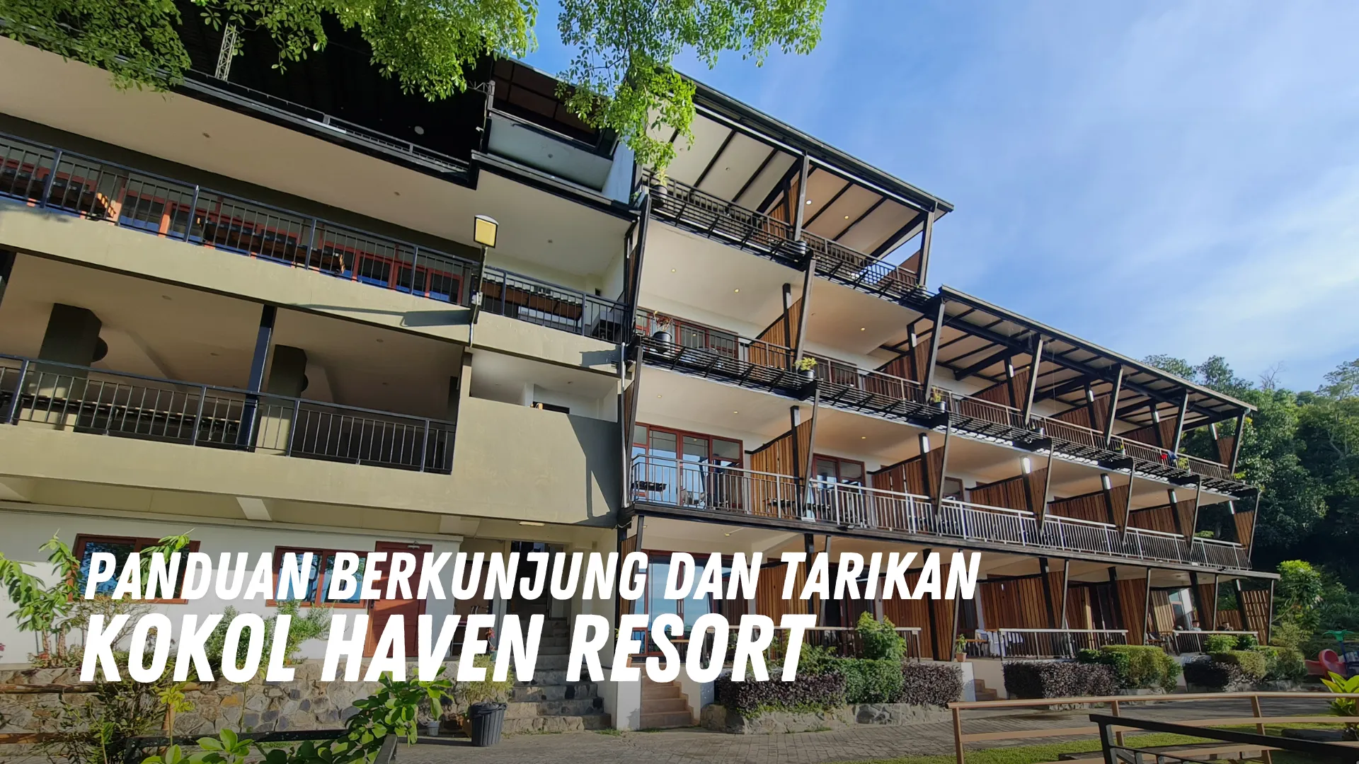 Review Kokol Haven Resort Malaysia