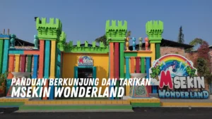 Review MSekin Wonderland Malaysia