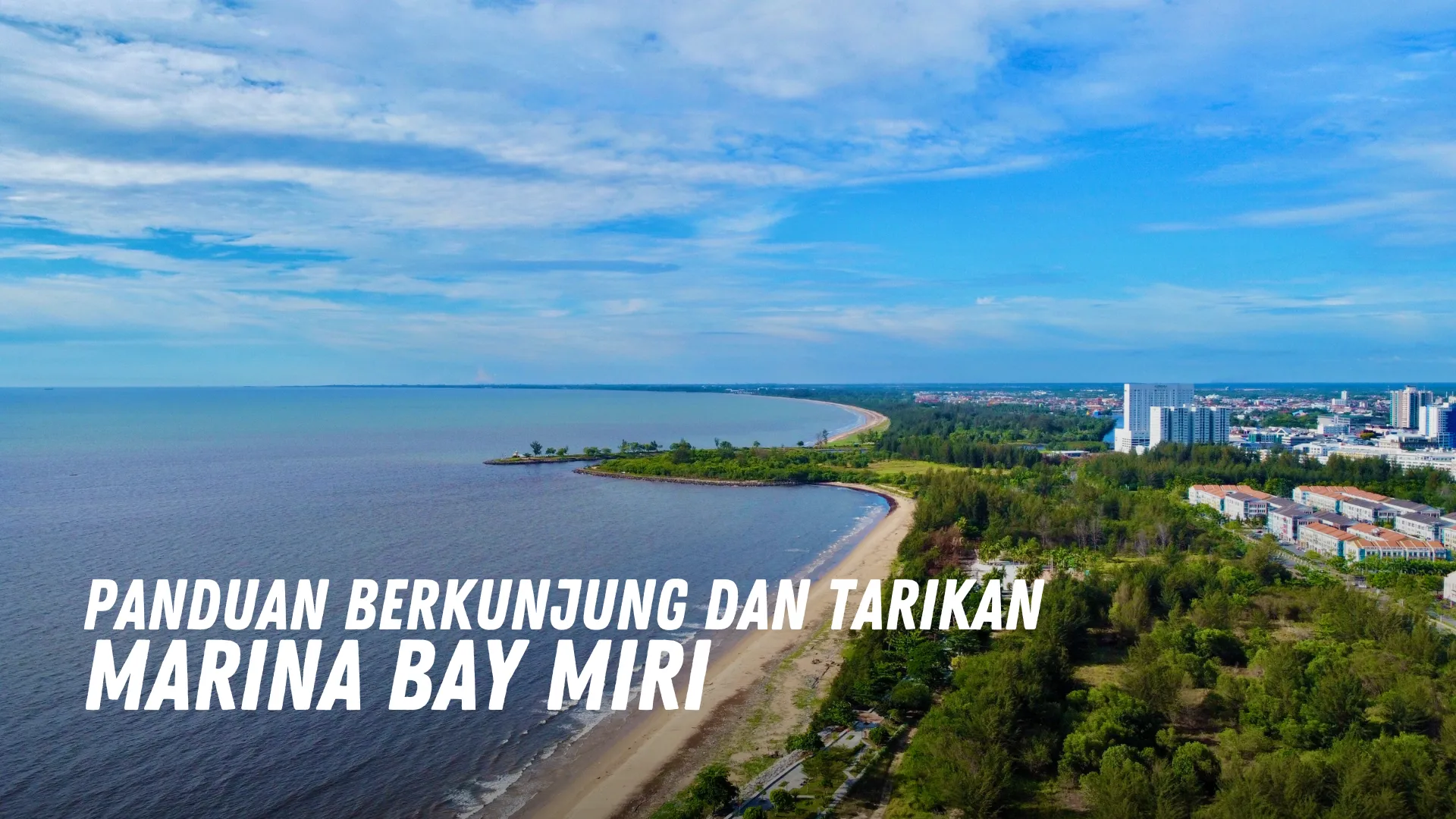 Review Marina Bay Miri Malaysia