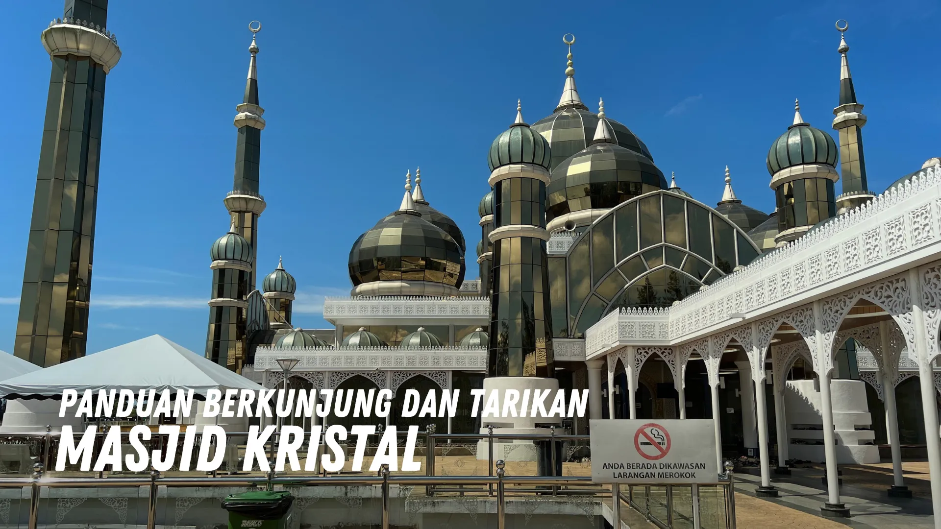 Review Masjid Kristal Malaysia