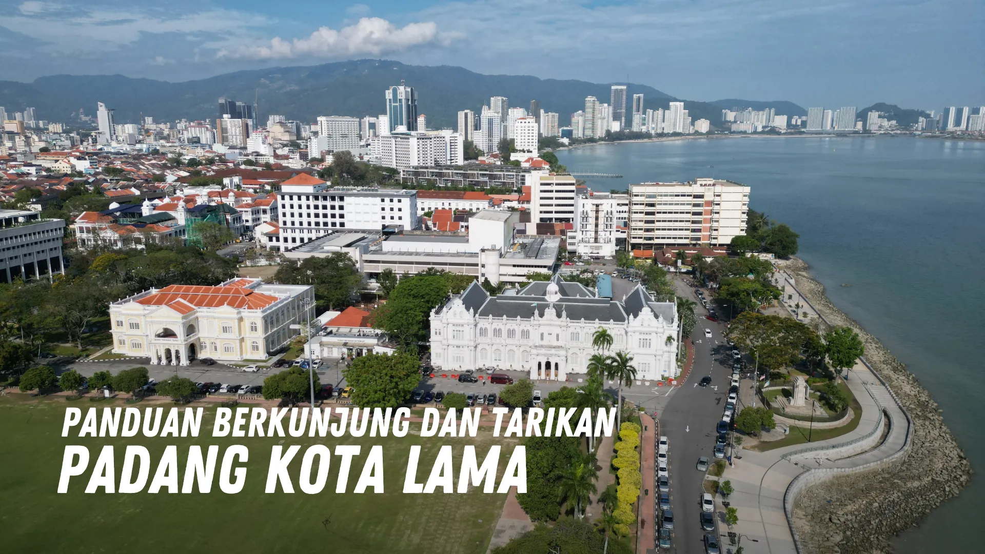 Review Padang Kota Lama Malaysia