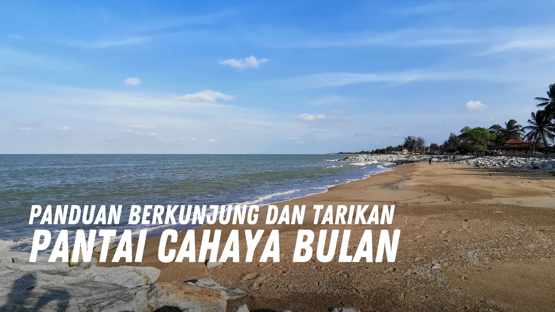 Review Pantai Cahaya Bulan Malaysia