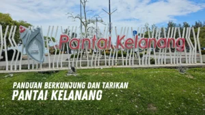 Review Pantai Kelanang Malaysia