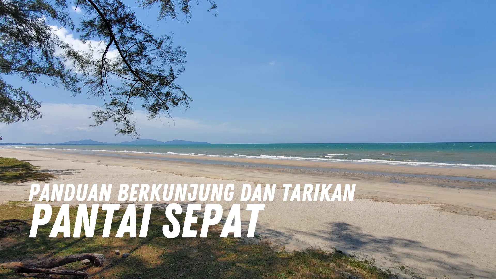 Review Pantai Sepat Malaysia