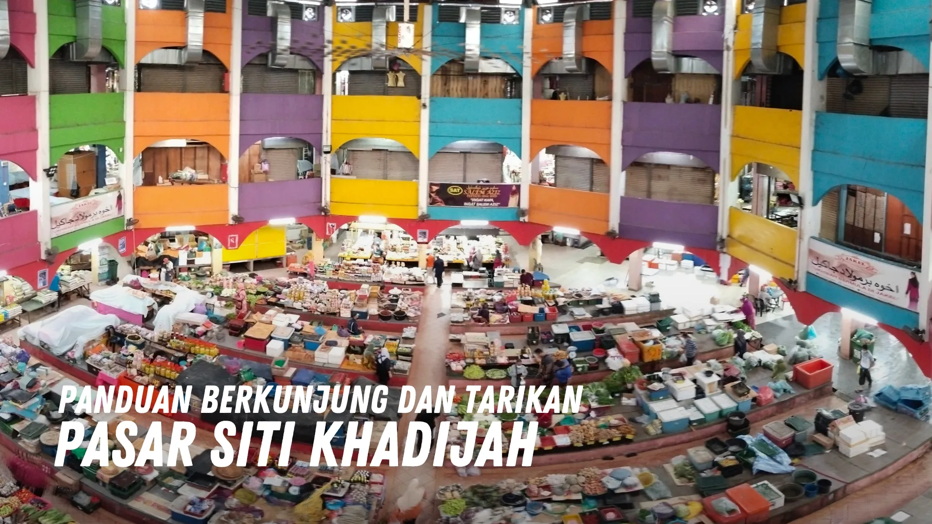 Review Pasar Siti Khadijah Malaysia