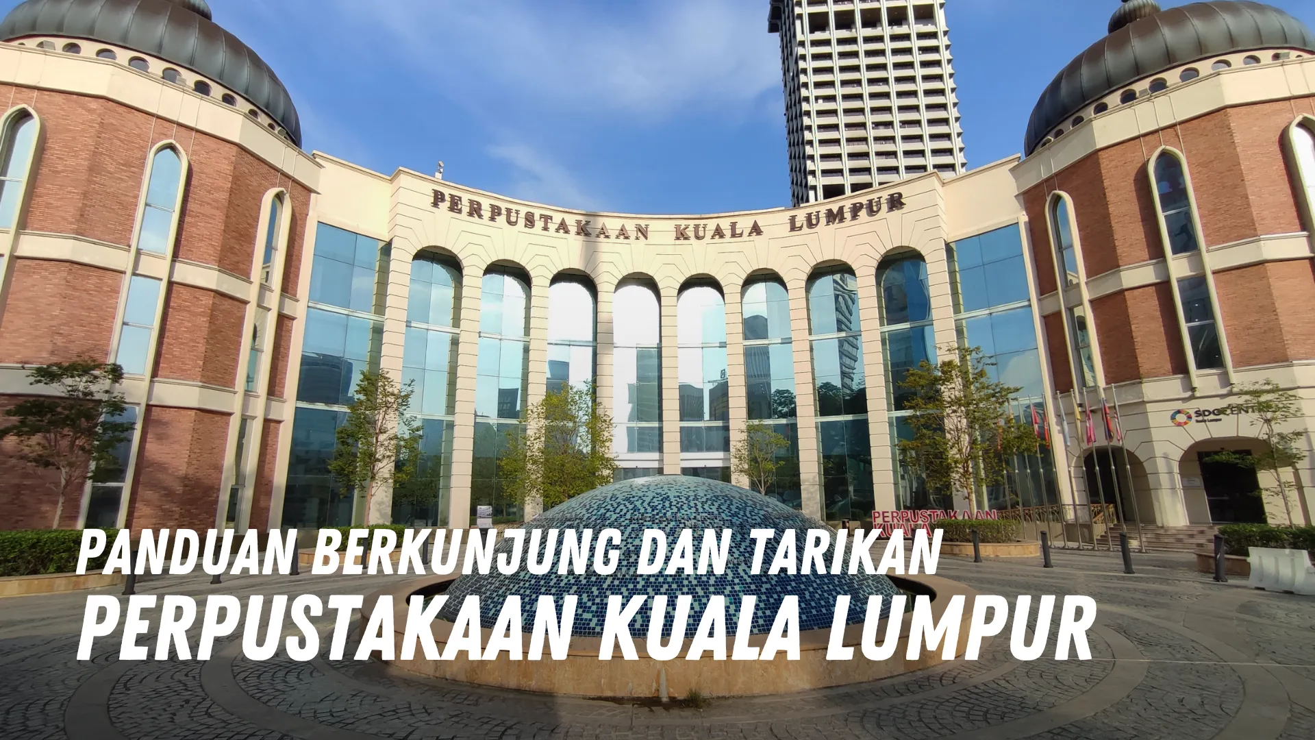 Review Perpustakaan Kuala Lumpur Malaysia