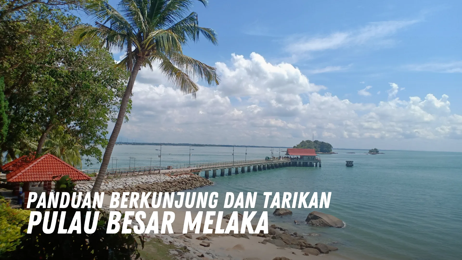 Review Pulau Besar Melaka Malaysia
