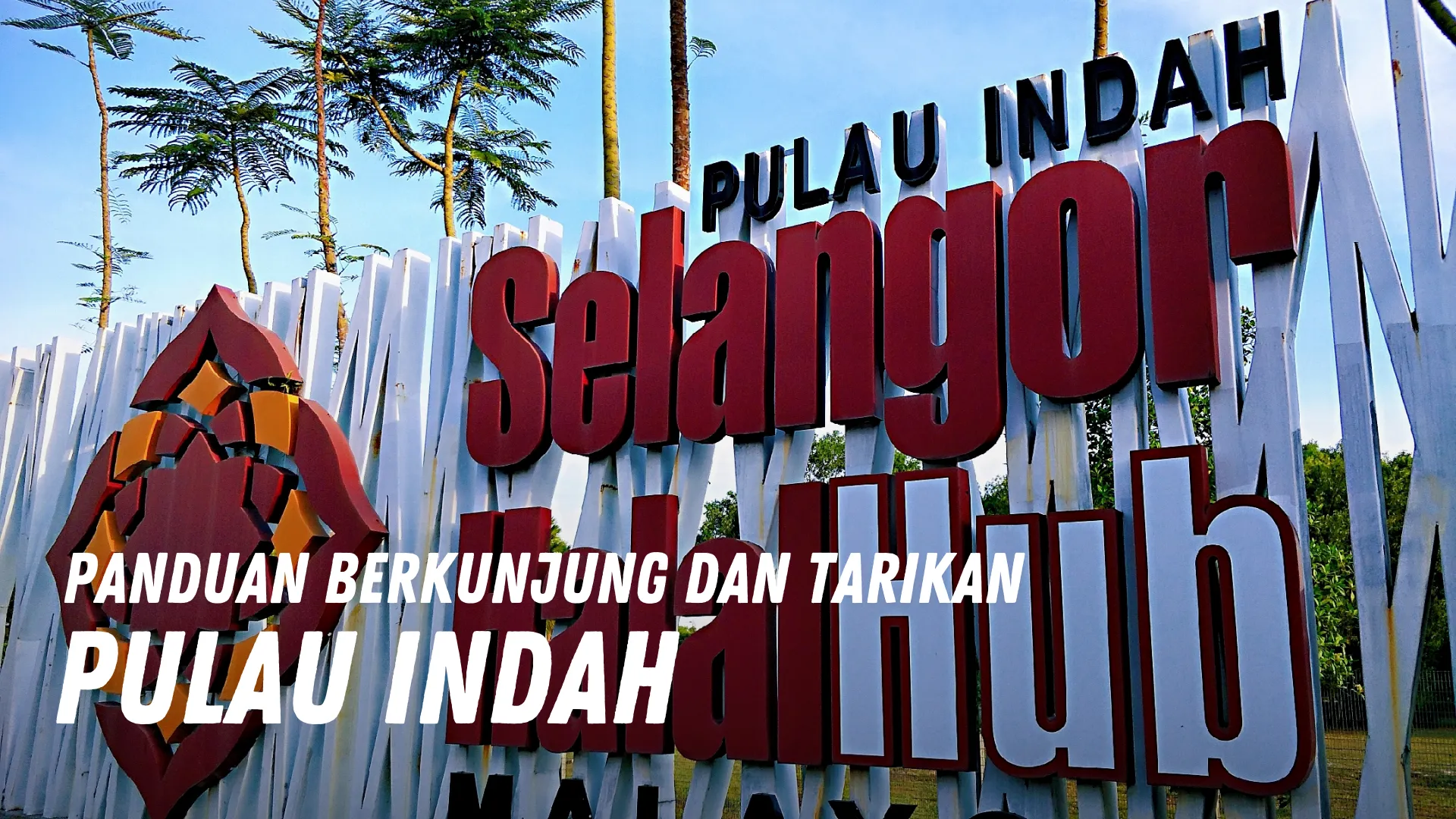 Review Pulau Indah Malaysia