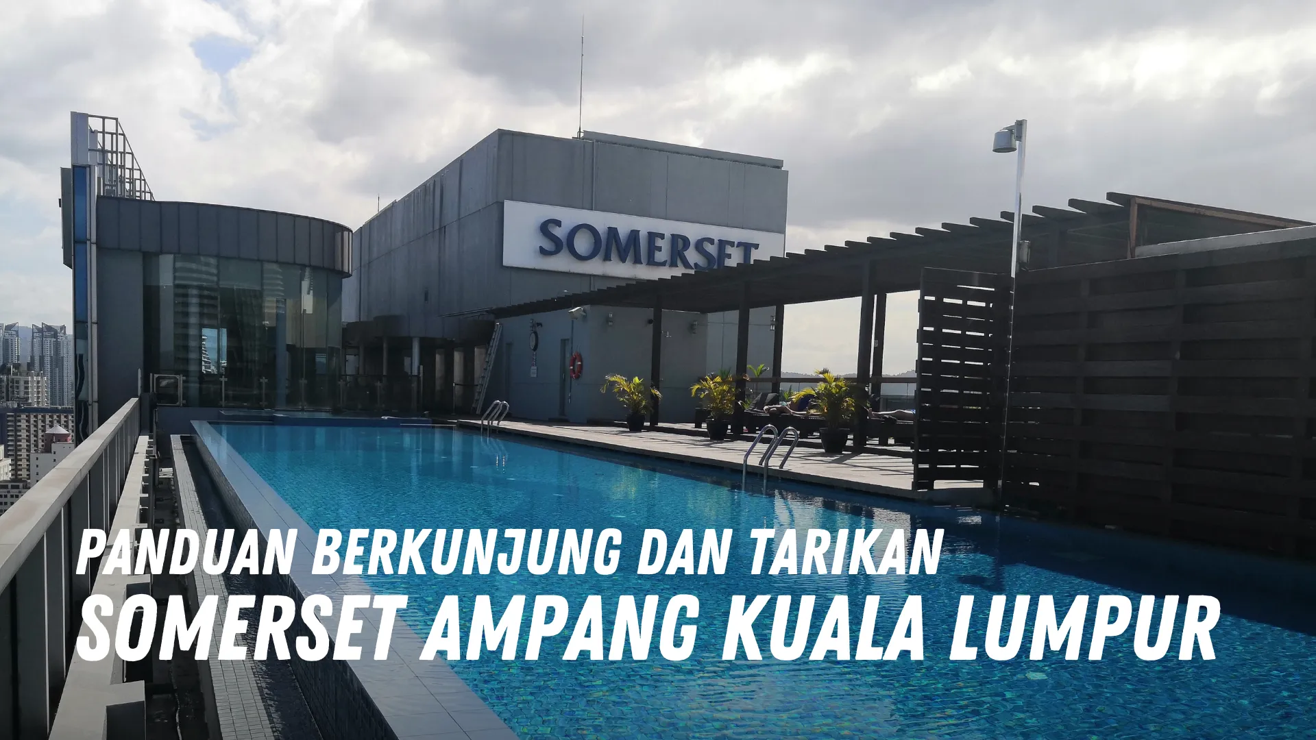 Review Somerset Ampang Kuala Lumpur Malaysia