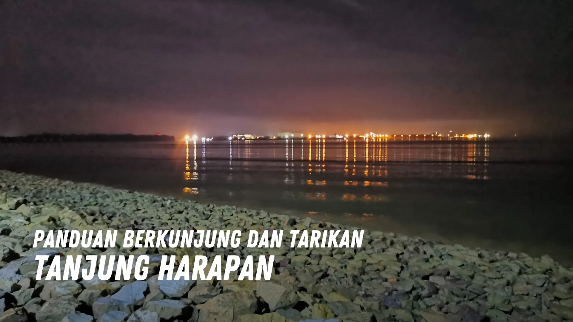 Review Tanjung Harapan Malaysia