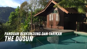 Review The Dusun Malaysia