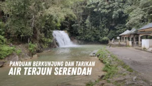 Review Air Terjun Serendah Malaysia