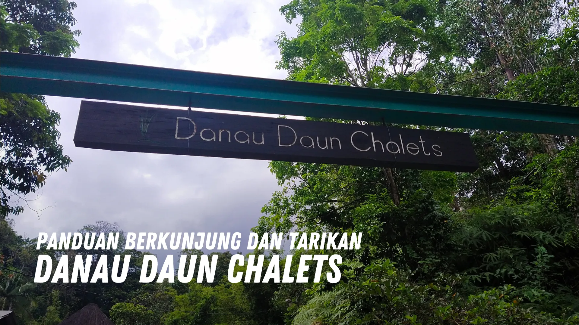 Review Danau Daun Chalets Malaysia