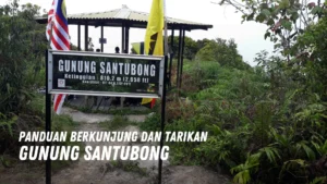 Review Gunung Santubong Malaysia