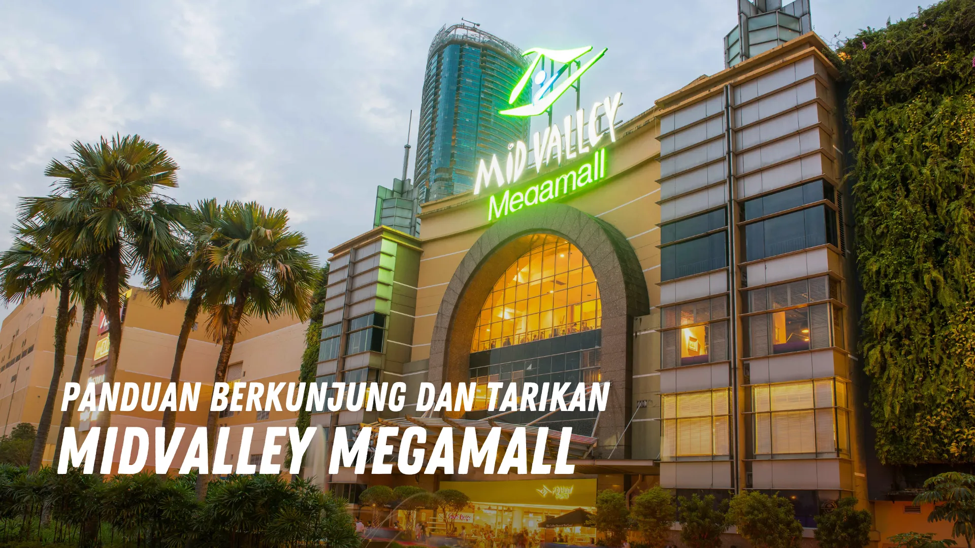 Review Midvalley Megamall Malaysia