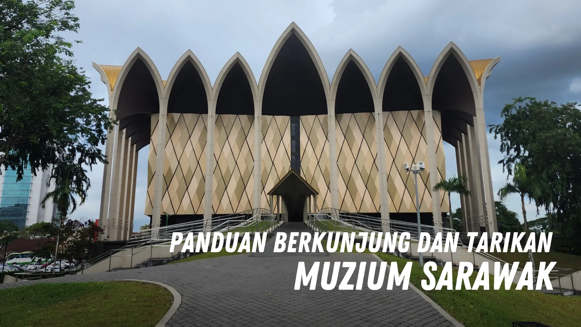 Review Muzium Sarawak Malaysia