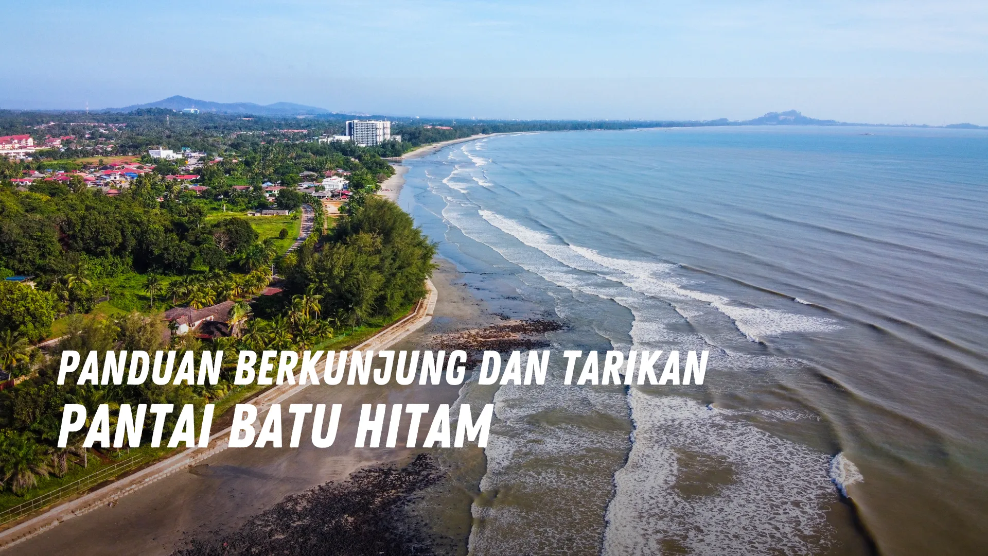 Review Pantai Batu Hitam Malaysia