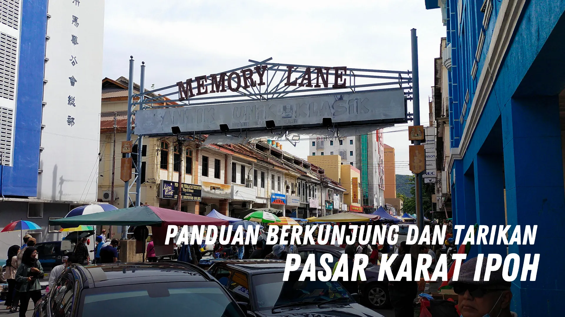 Review Pasar Karat Ipoh Malaysia