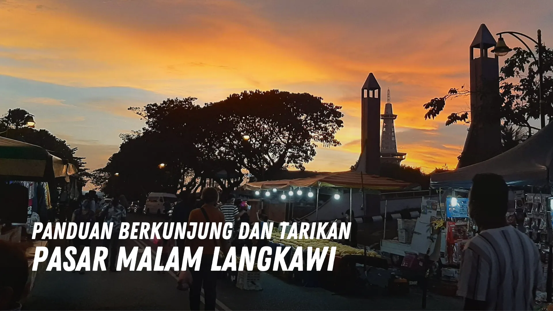 Review Pasar Malam Langkawi Malaysia