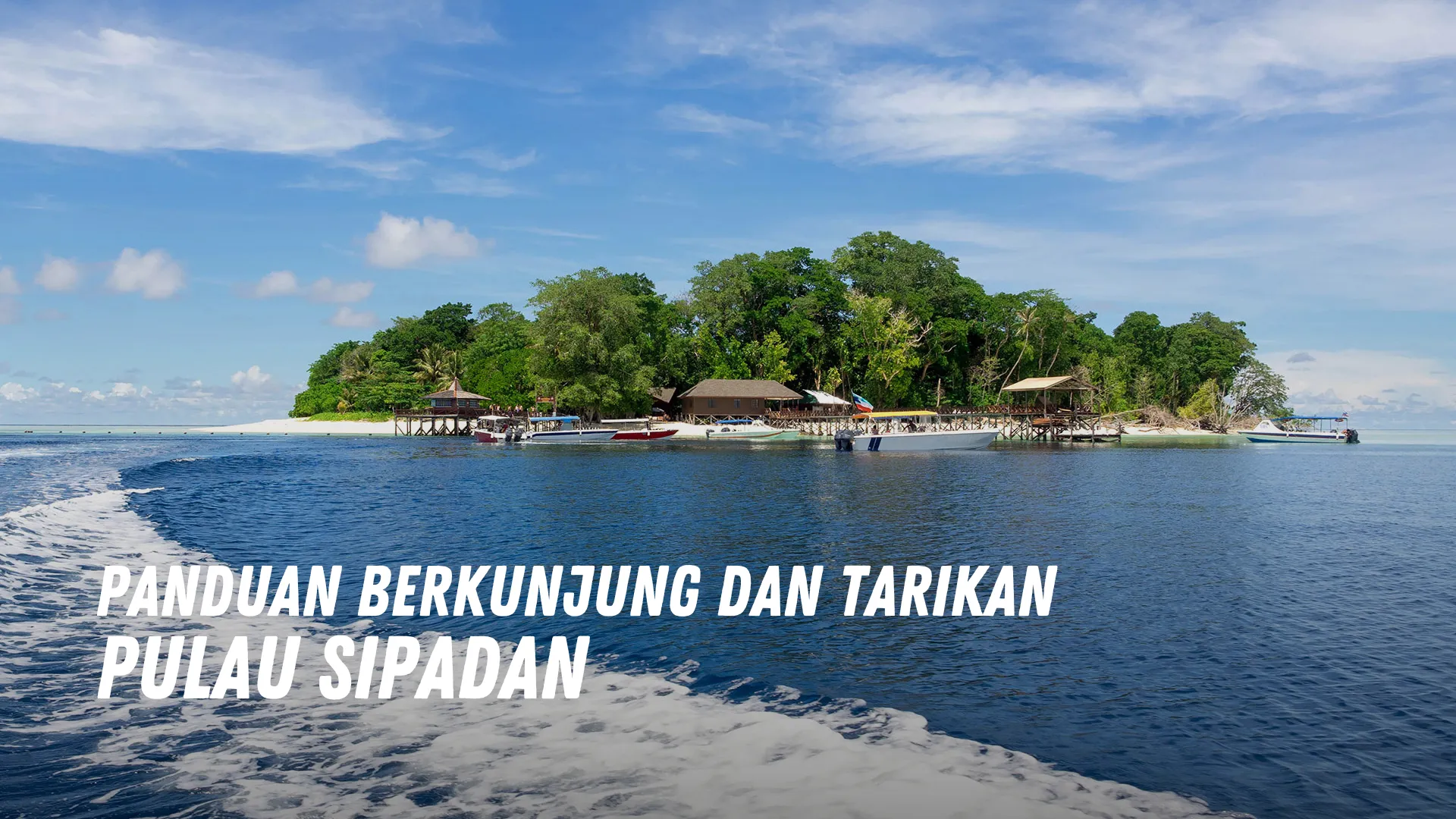 Review Pulau Sipadan Malaysia