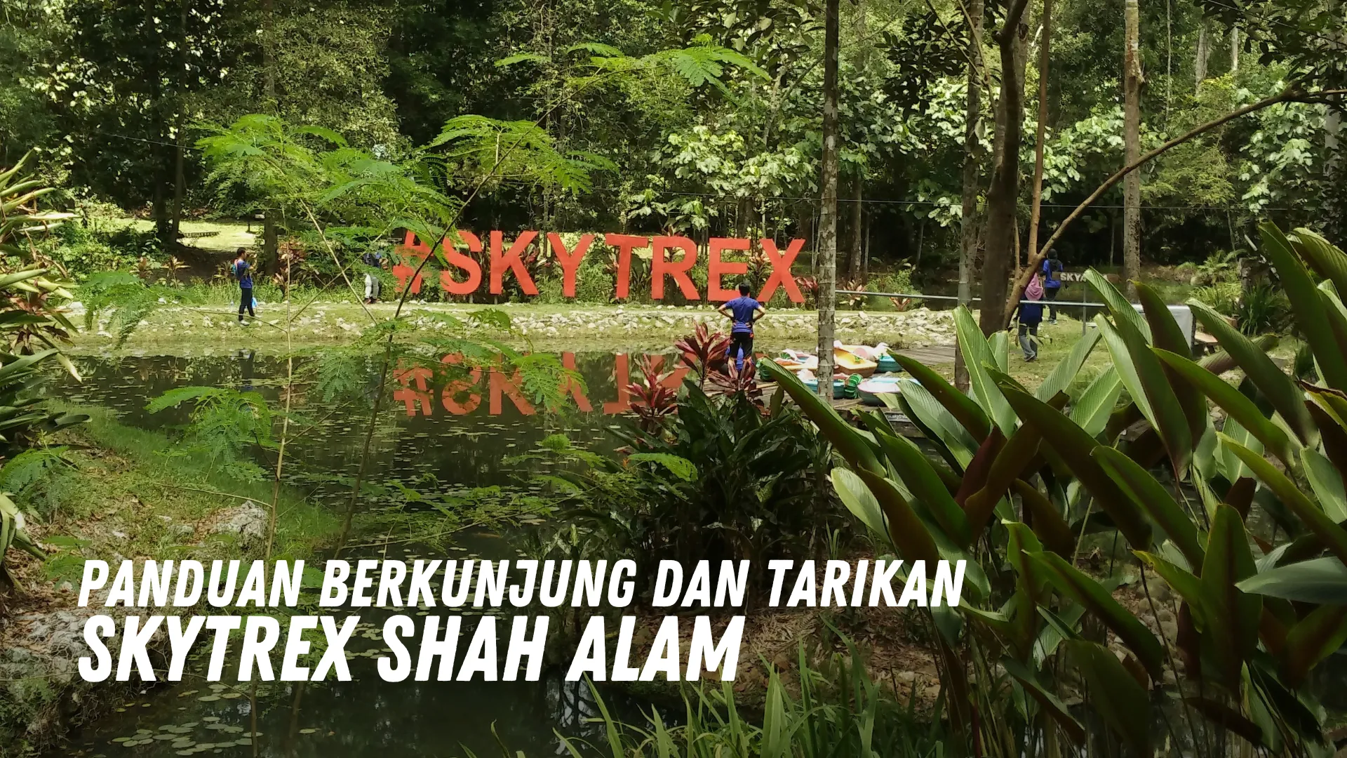 Review SkyTrex Shah Alam Malaysia