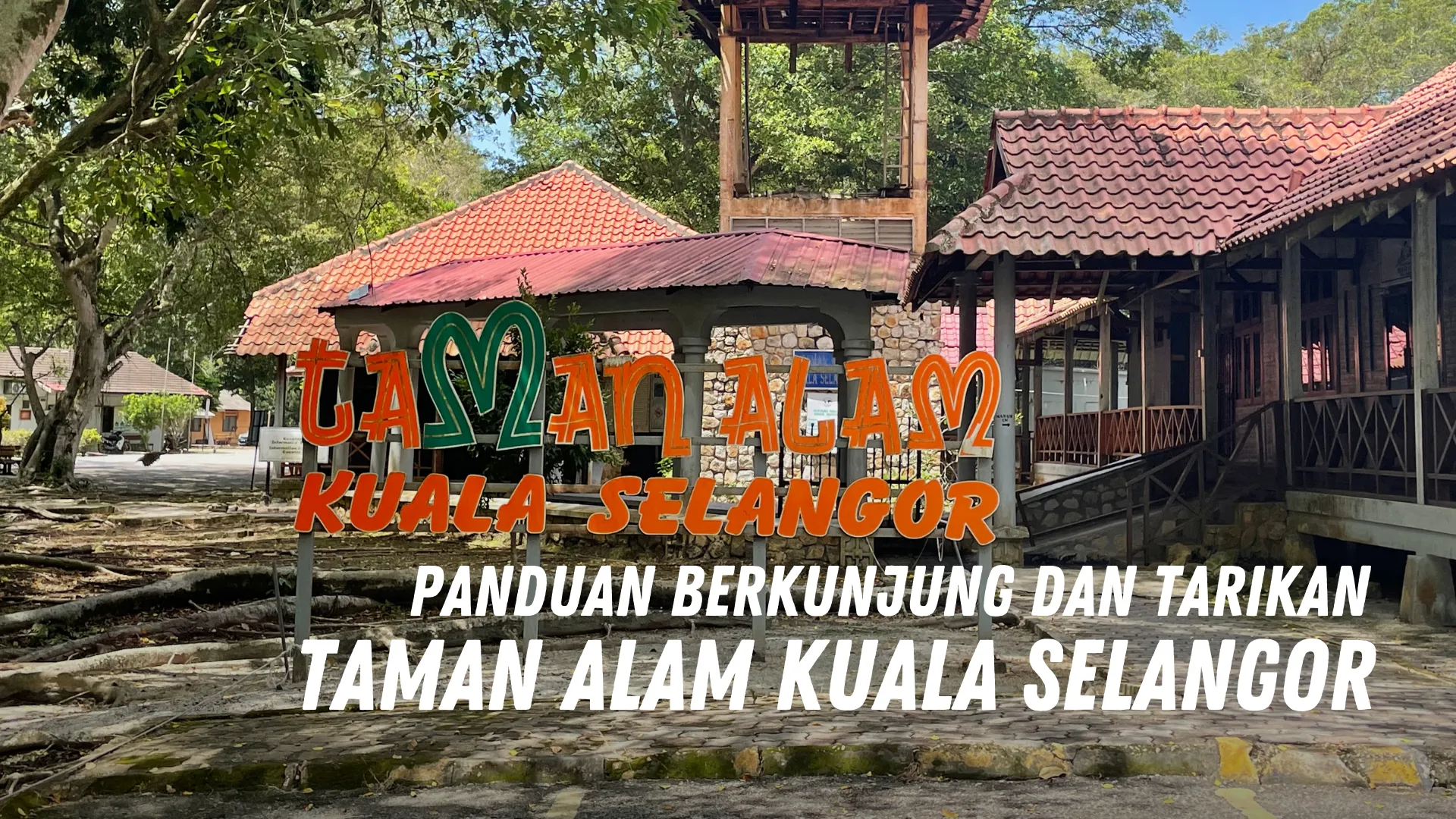 Review Taman Alam Kuala Selangor Malaysia