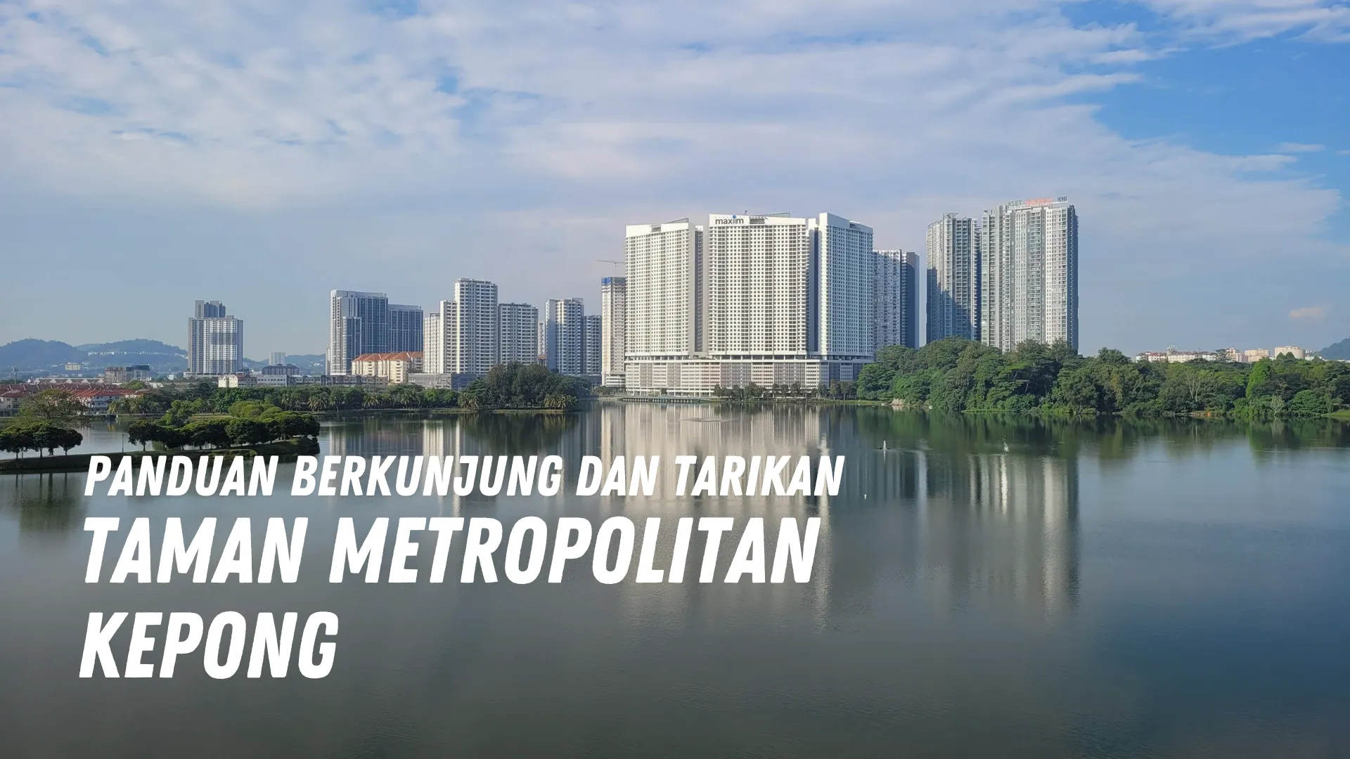 Review Taman Metropolitan Kepong Malaysia
